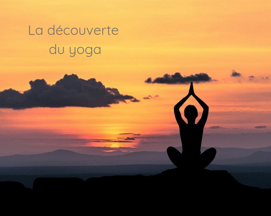 La découverte du yoga